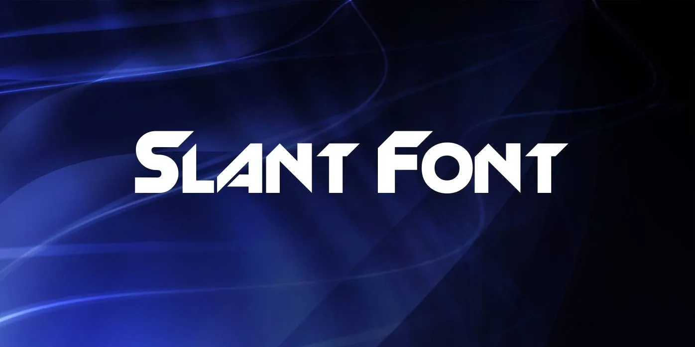 Slant Font