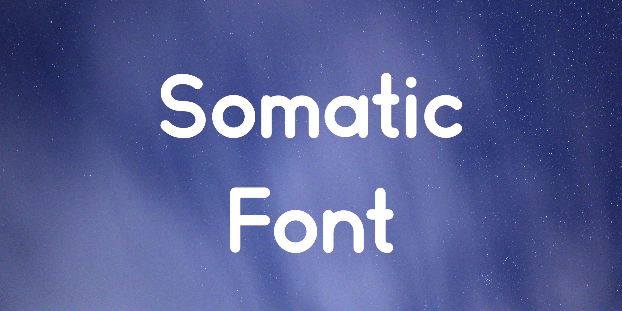 Somatic Font