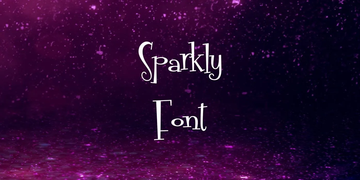 Sparkly Font