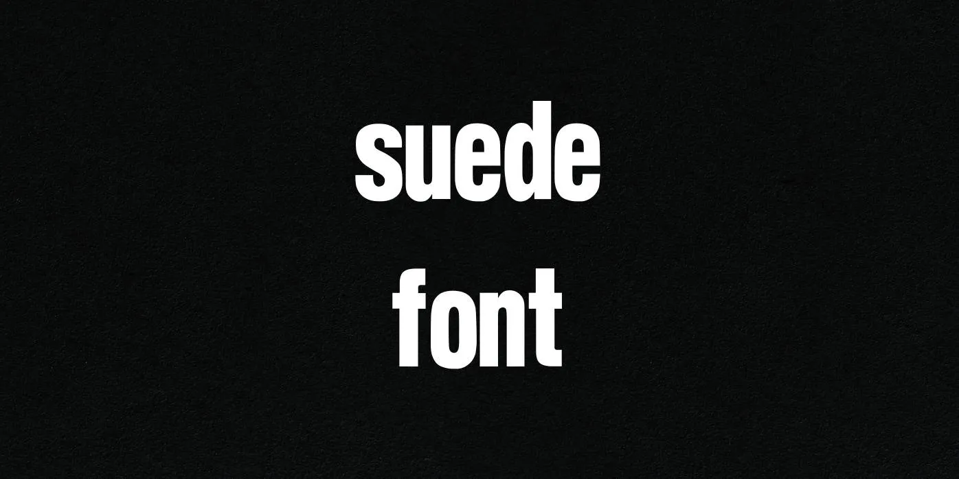Suede Font