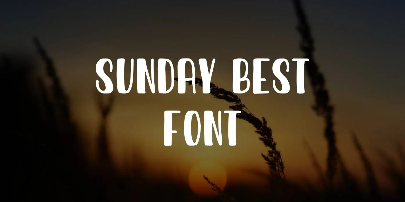 Sunday Best Font
