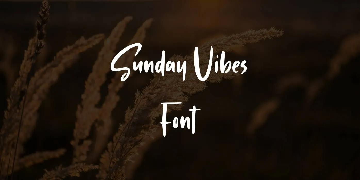 Sunday Vibes Font