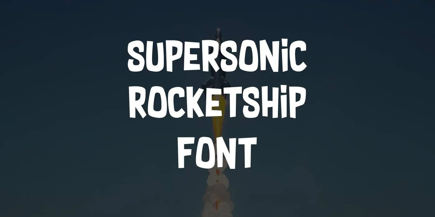 Supersonic Rocketship Font