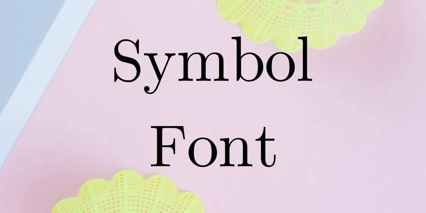 Symbol Font