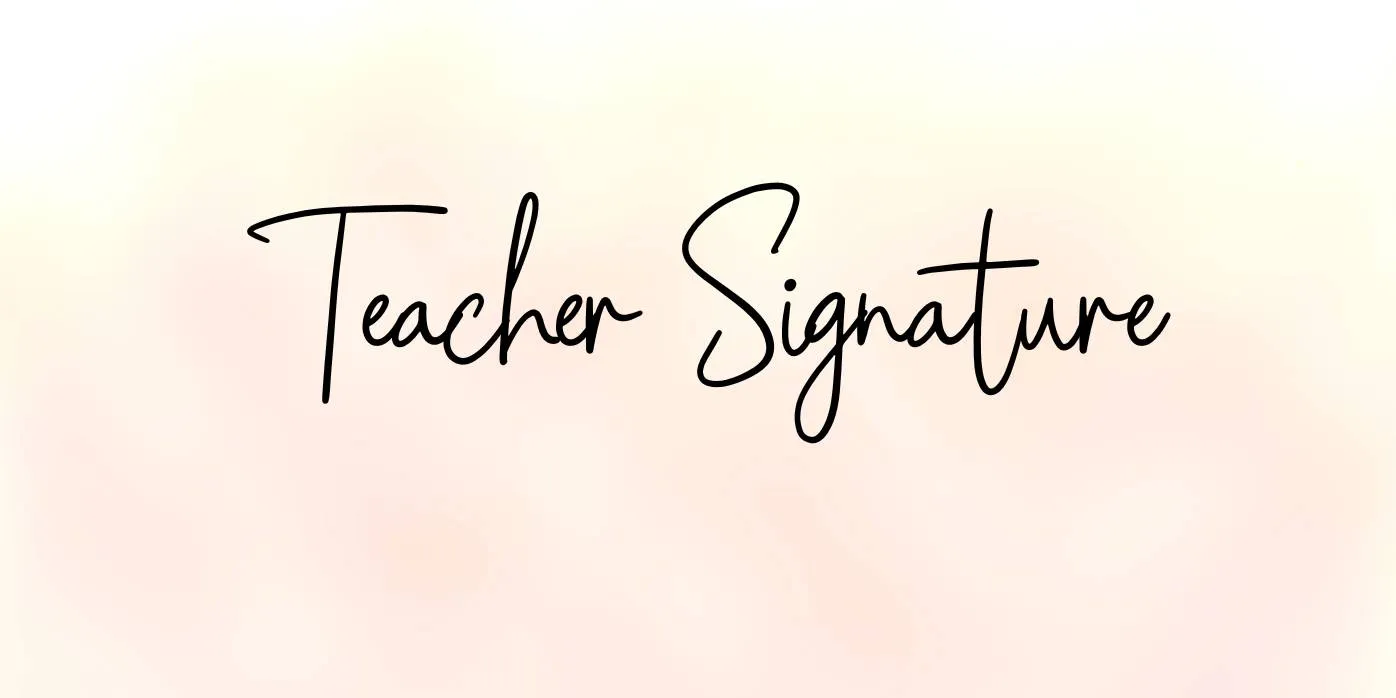 Teacher Signature Font