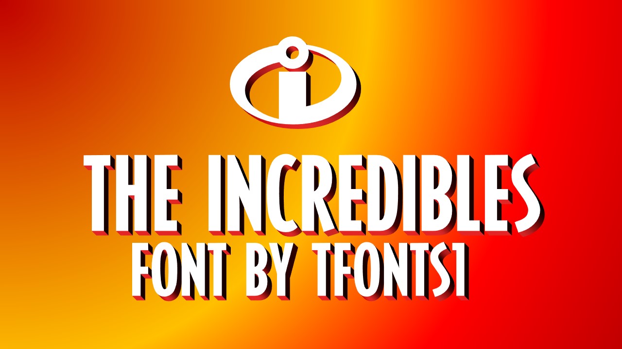 The Incredibles Font Preview