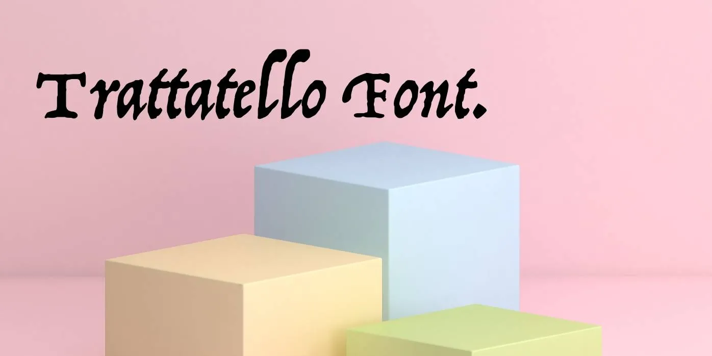 Trattatello Font