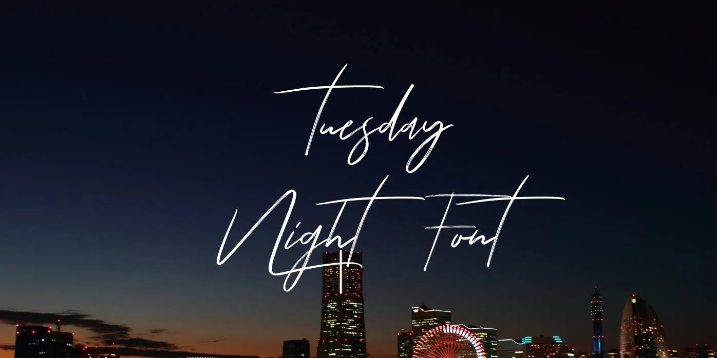 Tuesday Night Font