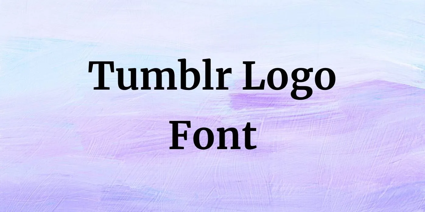 Tumblr Logo Font
