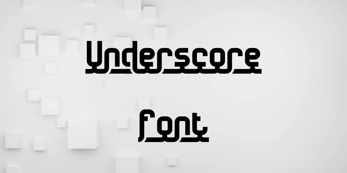 Underscore Font