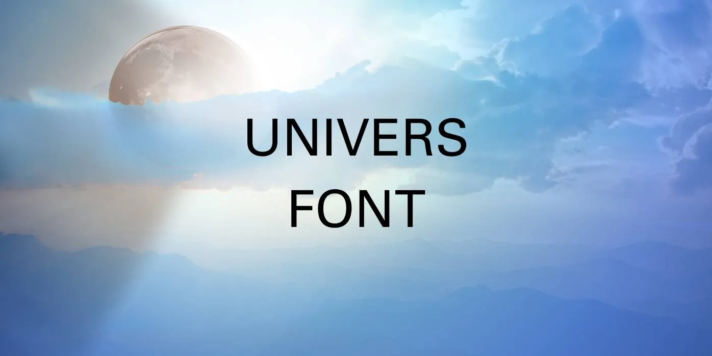 Univers Font