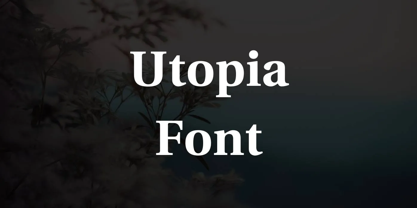 Utopia Font