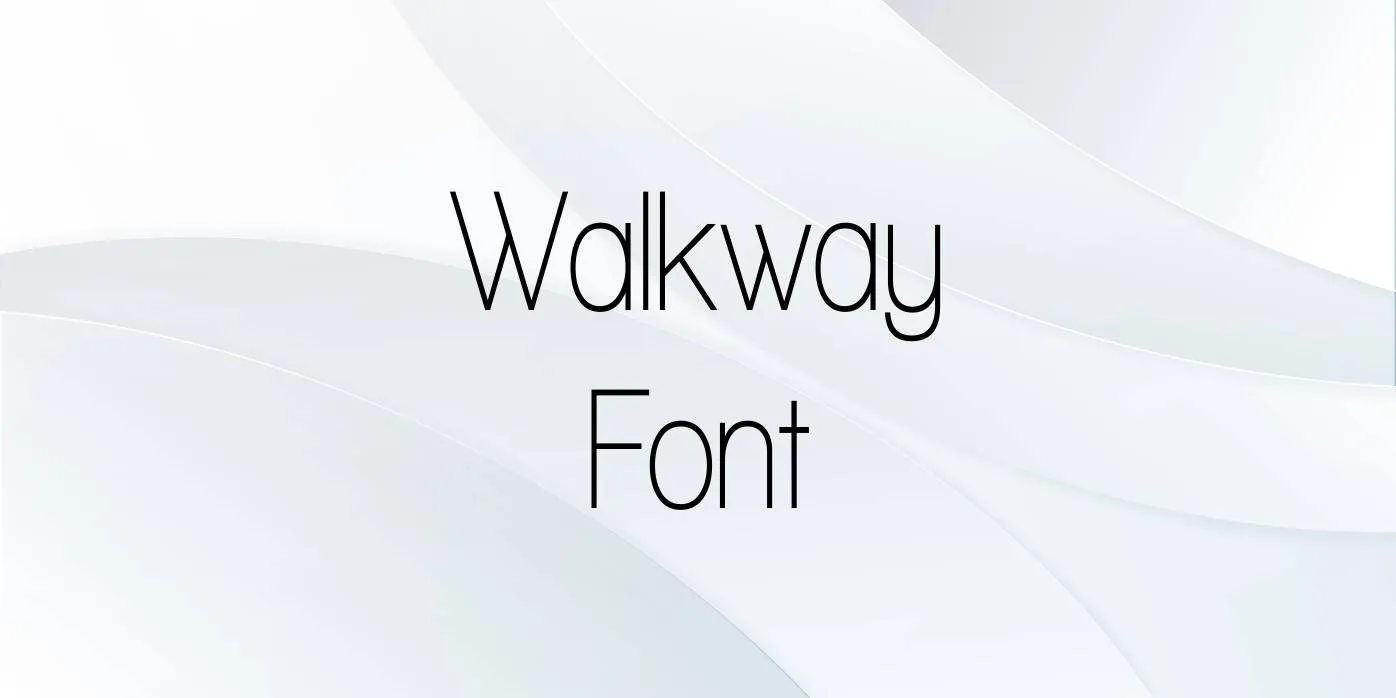 Walkway Font