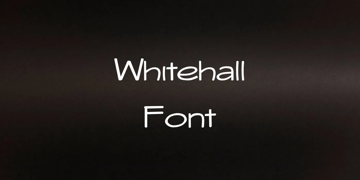 Whitehall Font