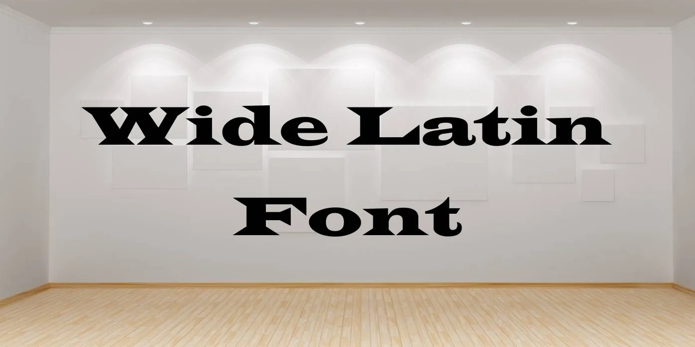 Wide Latin Font