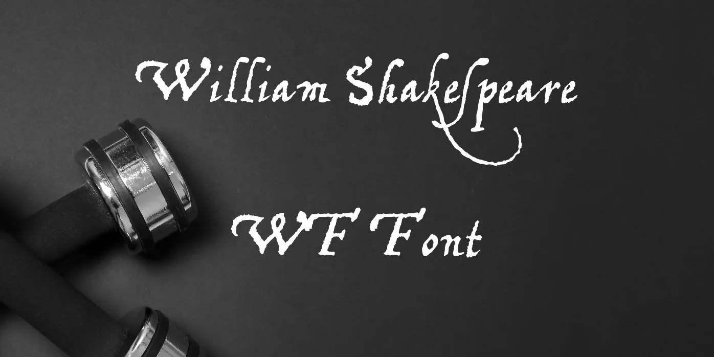 William Shakespeare WF Font
