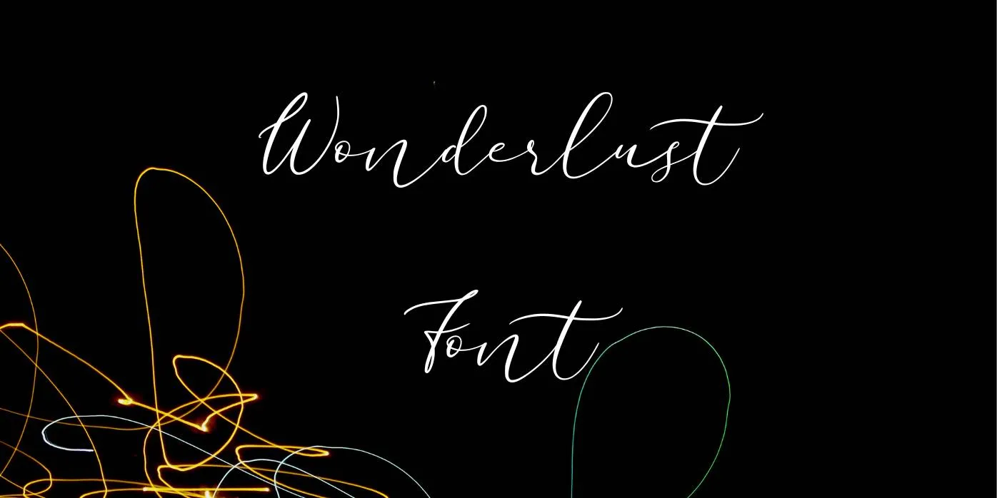 Wonderlust Font