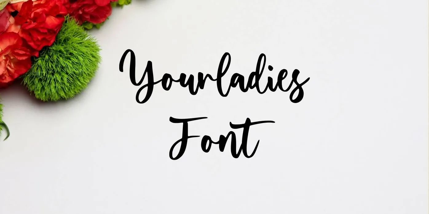 Yourladies Font