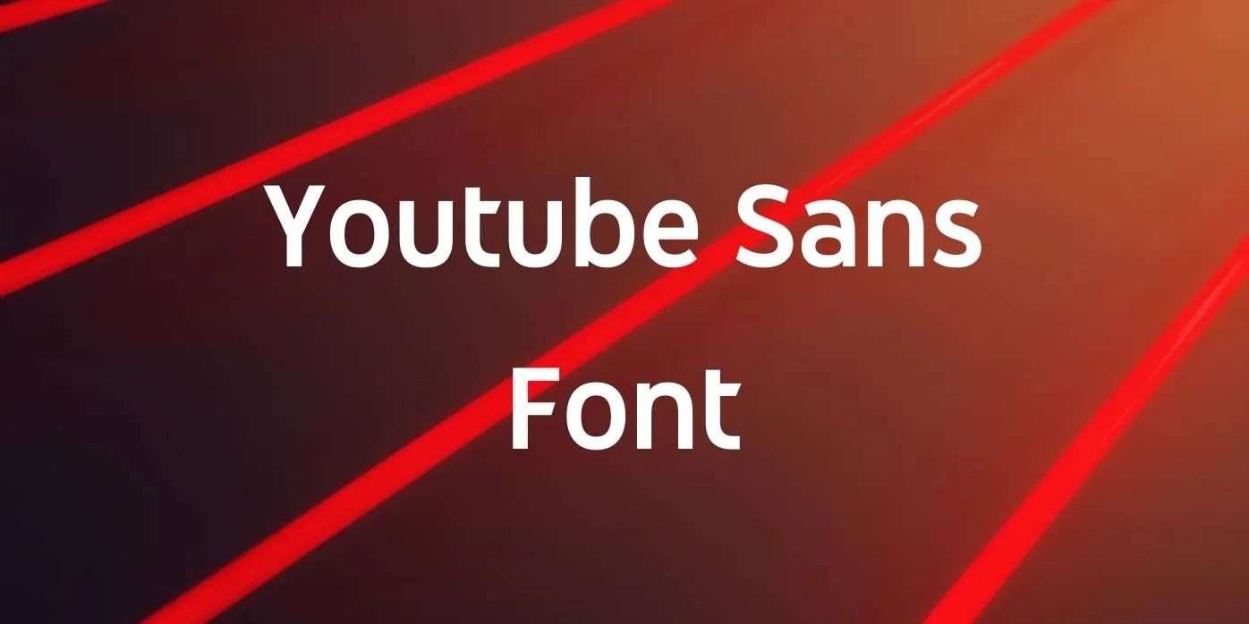 Youtube Sans Font