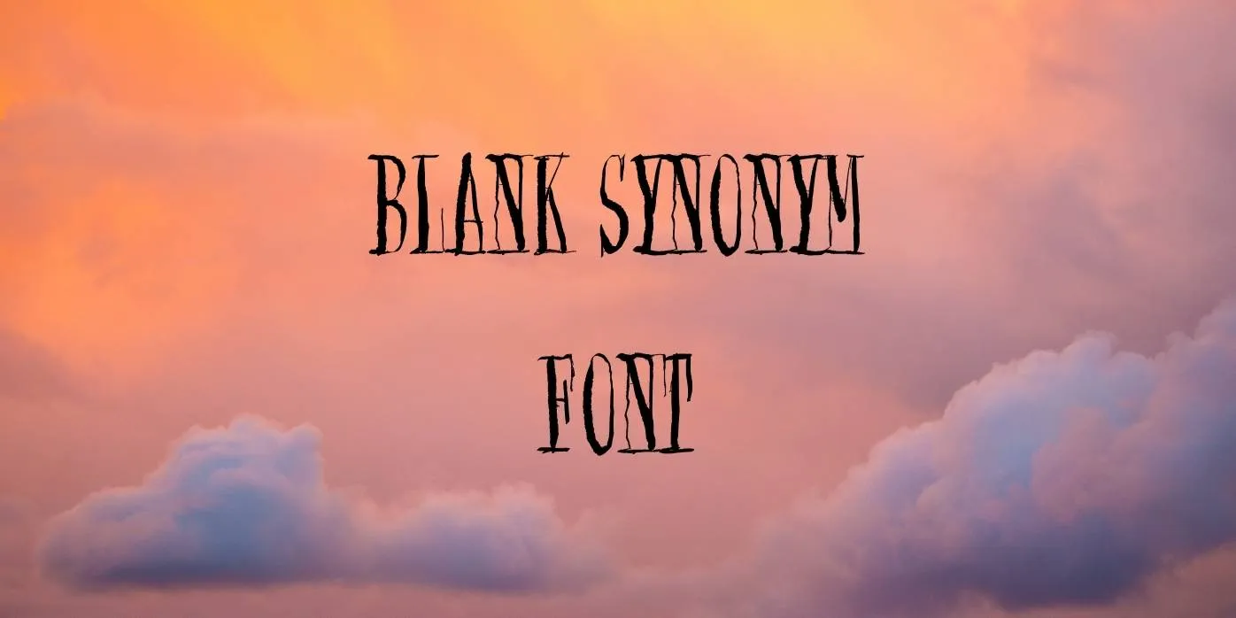 Blank Synonym Font Free Download