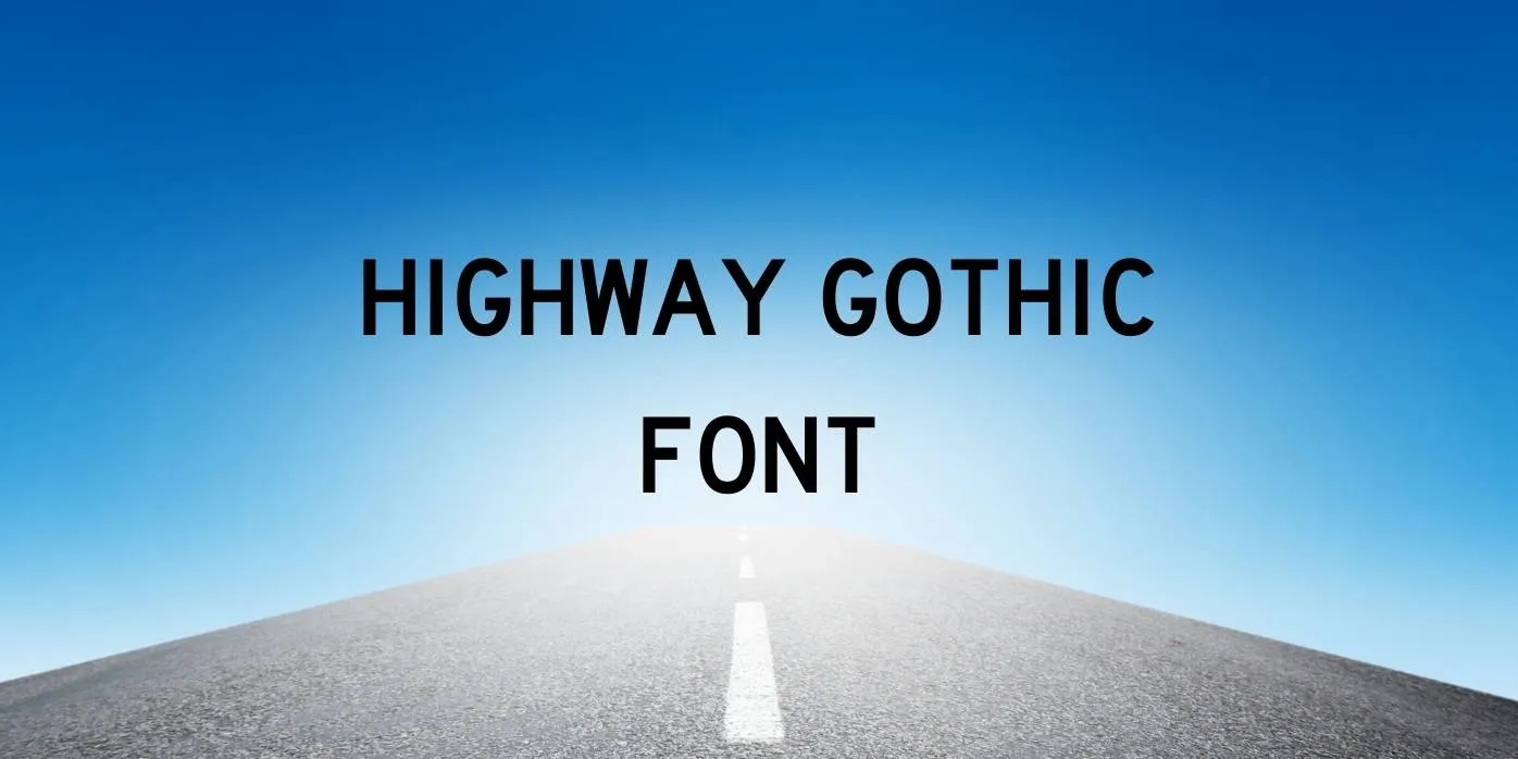 Highway Gothic Font Free Download