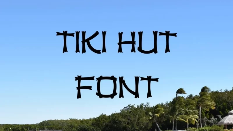 Tiki Hut Font free download