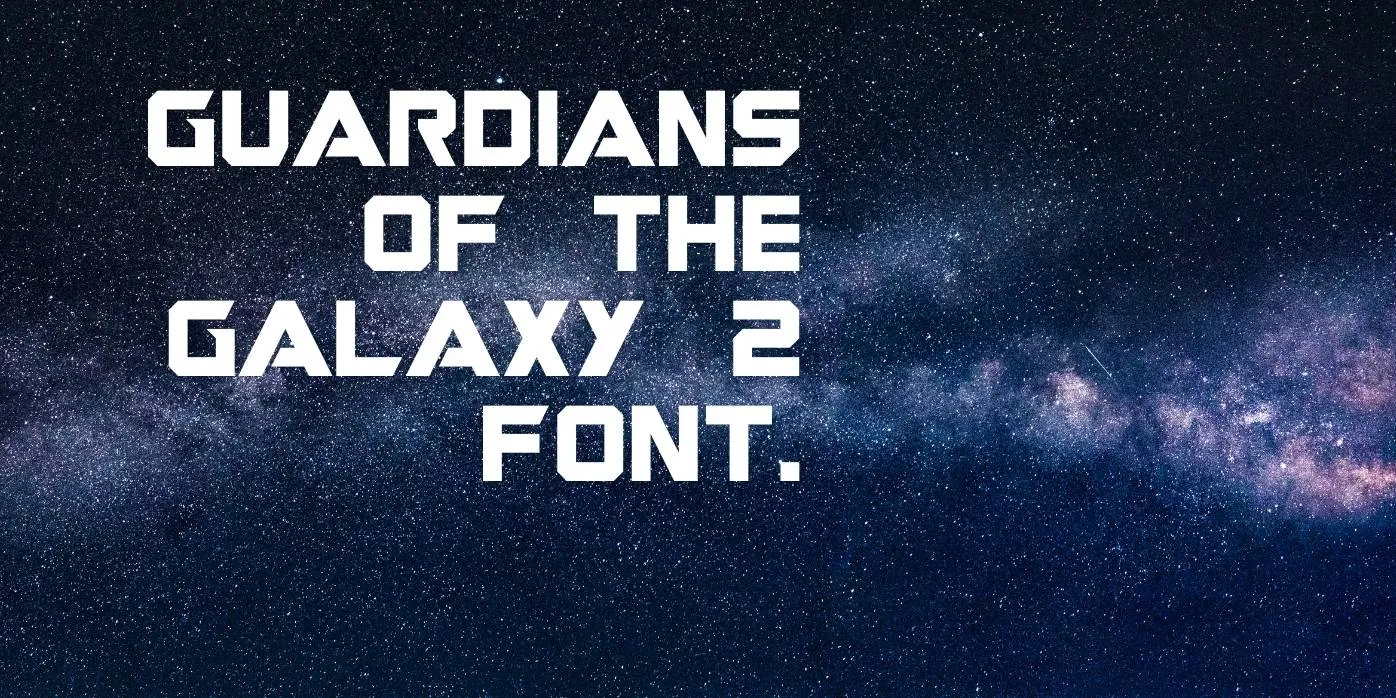 Guardians of The Galaxy 2 Font Free Download