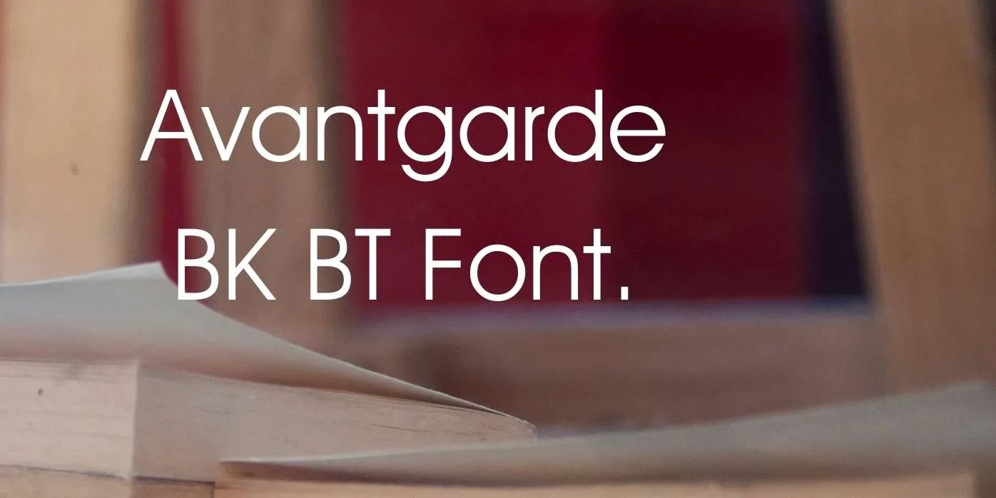 Avantgarde Bk BT Font Free Download