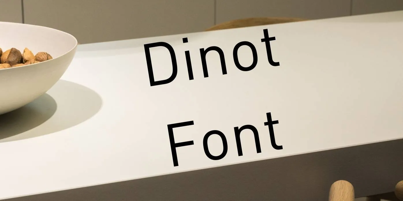 Dinot Font Free Download