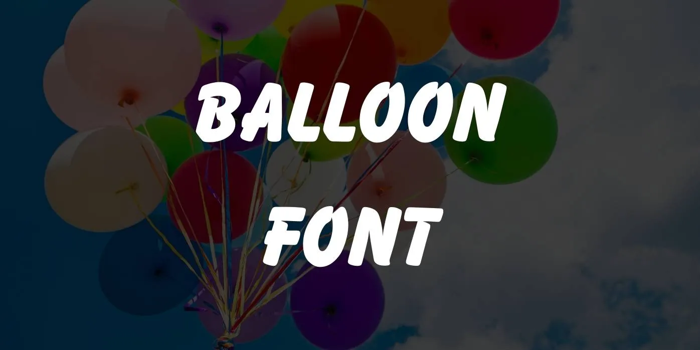 Balloon Font Free Download
