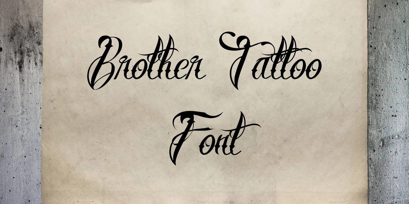Brother Tattoo Font Free Download