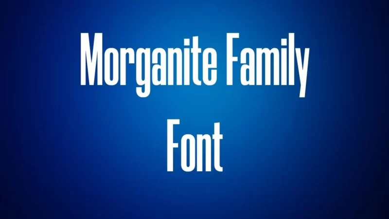 Morganite Family Font Free Download