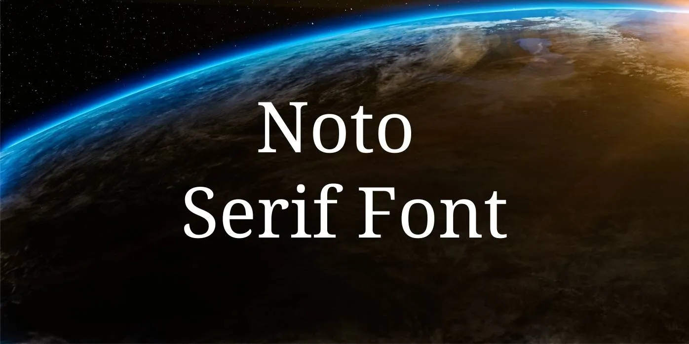 Noto Serif Font Free Download