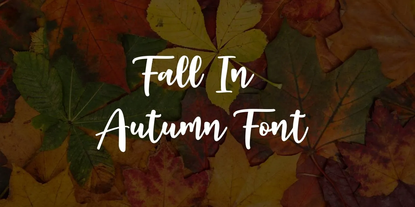 Fall in Autumn Font Free Download