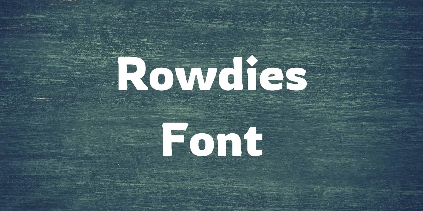 Rowdies Font Free Download