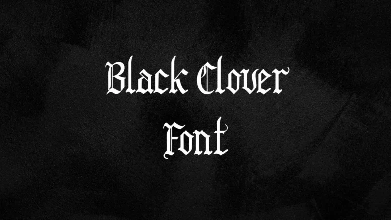 Black Clover Font Free Download