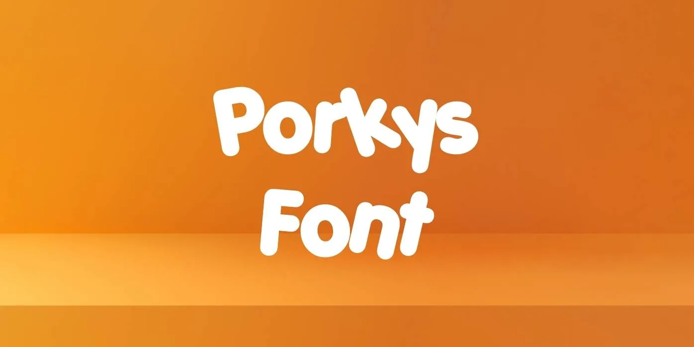 Porkys Font Free Download