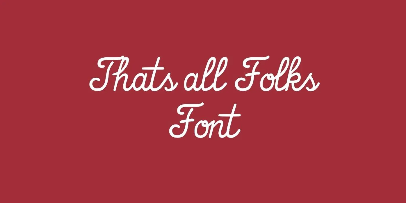 That’s All Folks Font Free Download