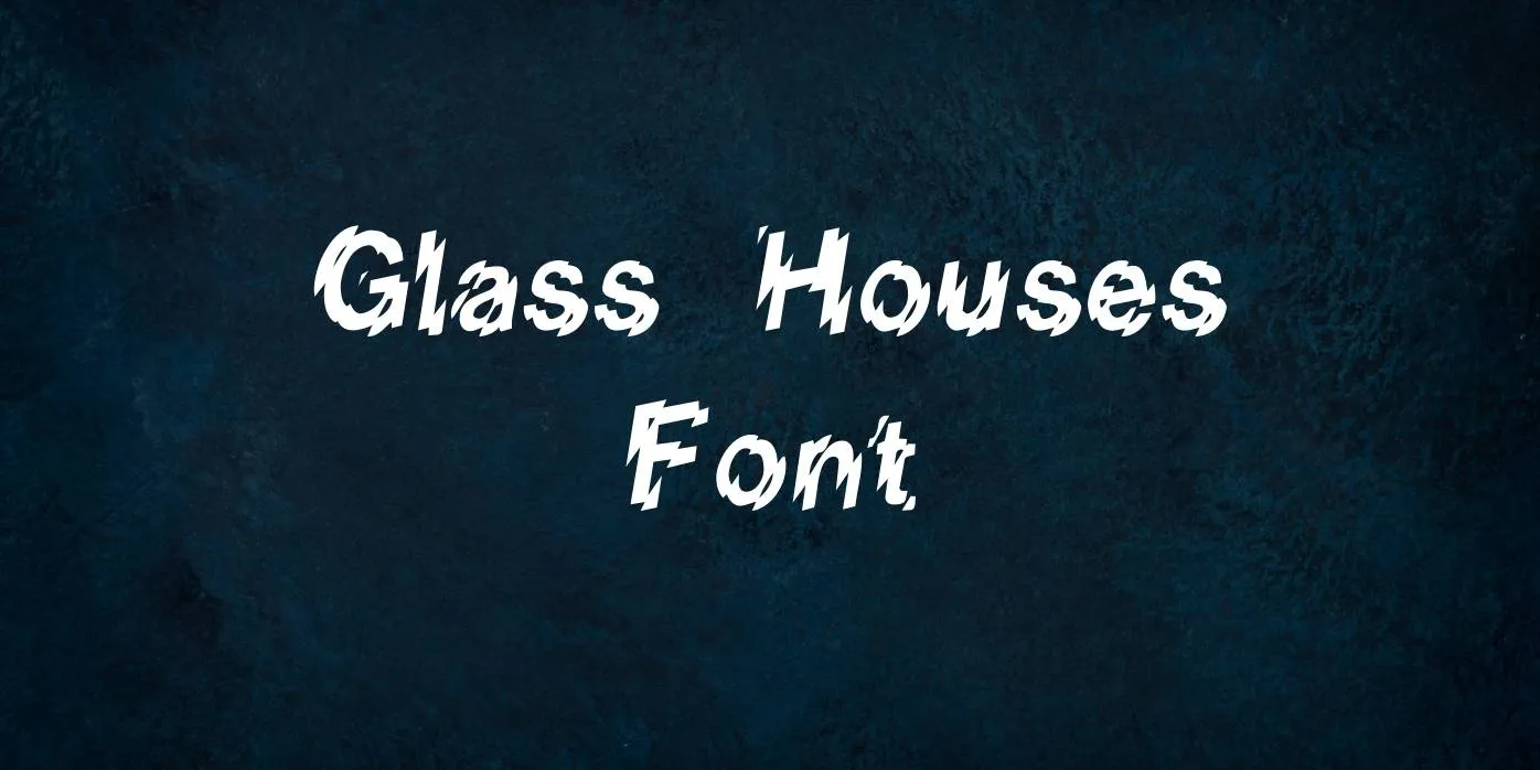 Glass House Font Free Download