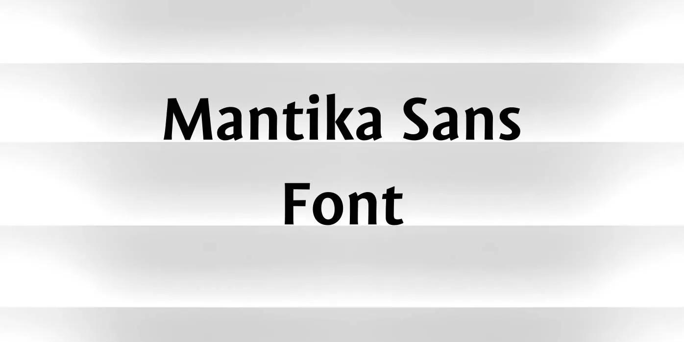 Mantika Sans Font Free Download