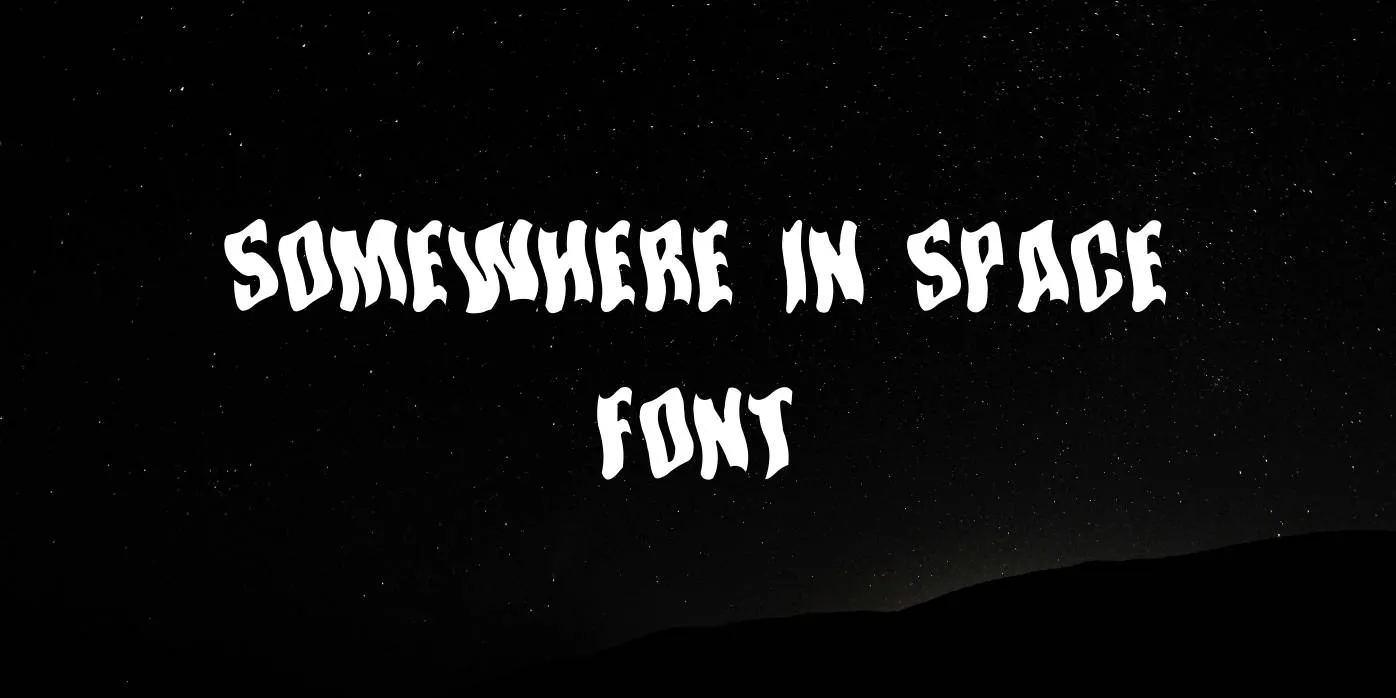 Somewhere In Space Font Free Downlaod