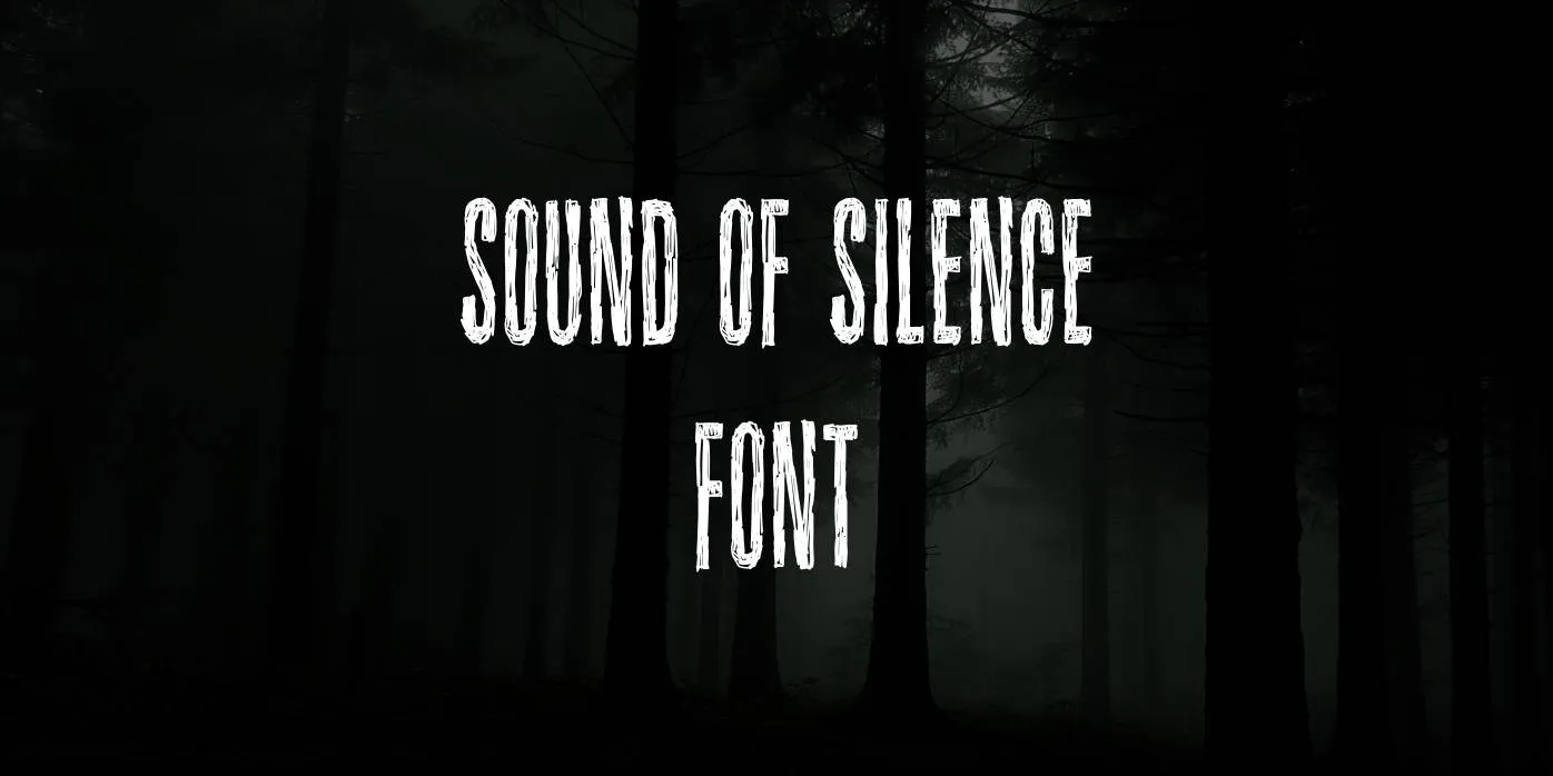Sound of Silence Font Free Download