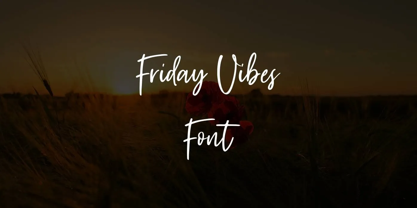 Friday Vibes Font Free Download