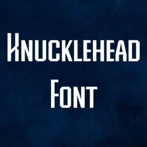 ­­­­­­­­­­­­­­­Knucklehead Font Free Download