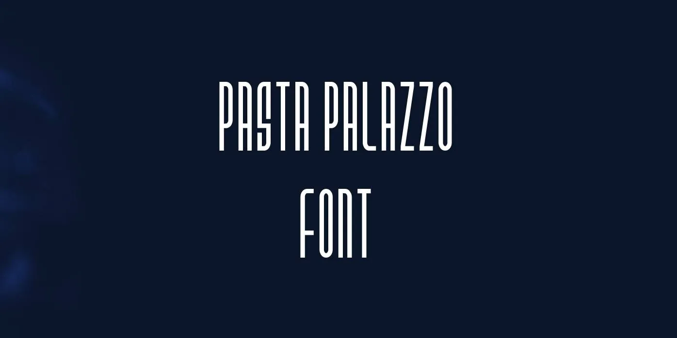Pasta Palazzo Font Free Download