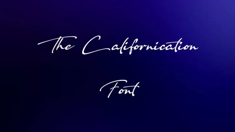 The Californication Font Free Download